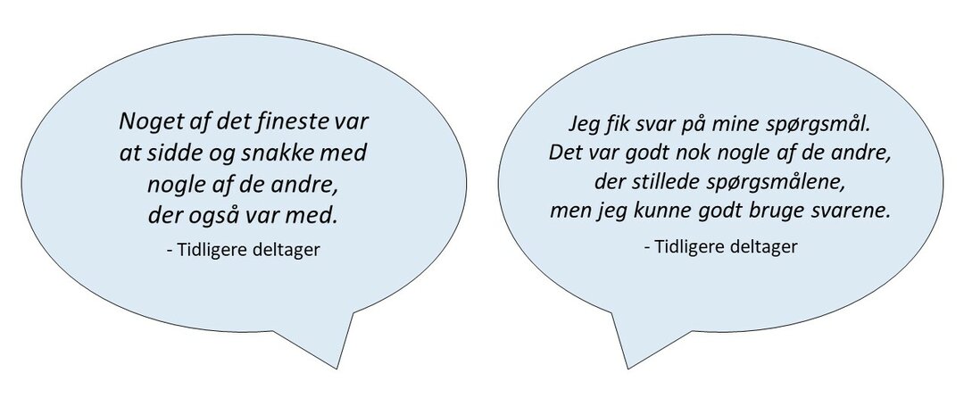 En tidligere deltager har sagt, at noget af det fineste var at sidde og snakke med nogle af de andre, der også var med. En anden deltager har  sagt, at de fik svar på deres spørgsmål. Det var godt nok nogle af de andre, der stillede spørgsmålene, men deltageren kunne godt bruge svarene.